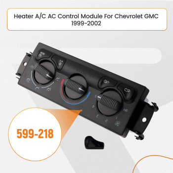 Heater A/C compatible for AC Control Module 599-218 compatible for Chevrolet GMC Models 99-02